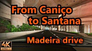 Drive from Canico de Baixo to Santana / Car Ride / 4K