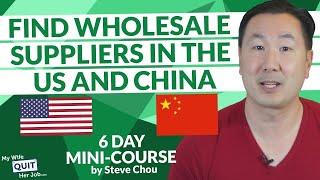 How To Find Wholesale Suppliers In The United States & China