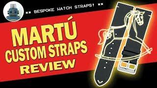 Martu Custom Leather Watch Strap Review - I Review Crap!