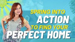 Why Spring is the Perfect Time to Buy a Home