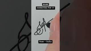 Signature for S | Sofia | SBtellME Calligraphy and Handwriting #shorts #signature #calligraphy