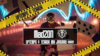 UPTEMPO & TERROR Mix January 2022 | MadZON