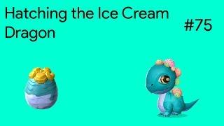 Hatching the Ice Cream Dragon | DML Gameplay #75