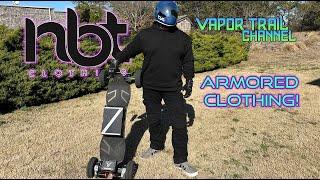 NBT Armored Clothing For ESK8, Ebike, Escooter, or Motorcycle! The BEST?