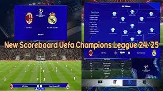 New Scoreboard Uefa Champions League 24/25 - PES 2021 & Football Life 2025