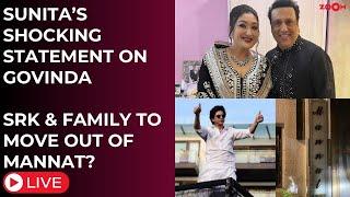 Bollywood News LIVE: Sunita’s SHOCKING statement on Govinda | SRK & family to MOVE OUT of Mannat?