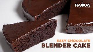 Blender Cake | Chocolate Cake make in a Blender | Lazy Chocolate Cake