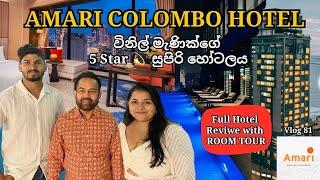 Amari Colombo Hotel Full Review With Room Tour | New 5 Star ⭐️ Hotel in Sri Lanka 