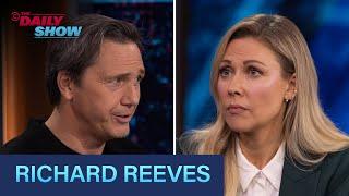 Richard Reeves - “Of Boys and Men” & Reframing Debates About Gender | The Daily Show