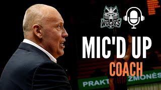 Wolves Mic'd Up: head coach Rimas Kurtinaitis