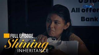 Shining Inheritance: A new chapter begins for Inna Villarazon - Full Episode 5 (September 13, 2024)