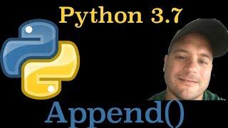 Python 3.7: Append() List Method In Python