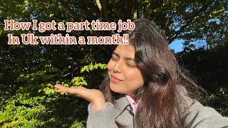 How I found Part-Time job in the UK as an International Student !!!   #parttimejob #uk