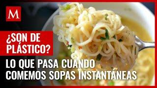 ¿Causan cáncer? ¿Son de plástico? Esto es lo que pasa con las sopas instantáneas