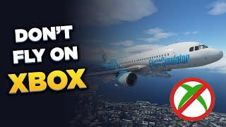 Don't Fly Microsoft Flight Simulator on Xbox!