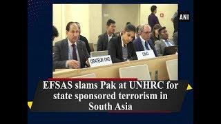 EFSAS slams Pak at UNHRC for state sponsored terrorism in South Asia