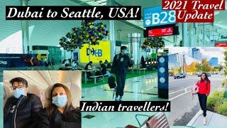 DUBAI to Seattle, USA in 2021! Indian traveling to USA! Latest travel updates 2021