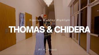 THOMAS WEDS CHIDERA HIGHLIGHT