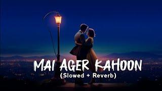 Main Ager Kahoon (Slow + Reverb) - Om Shanti Om | Most Romantic Song  | Jot Music