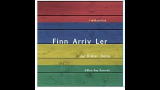 Didier Delia - Finn Arriv Ler [Official Video]