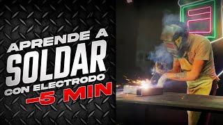 APRENDE A SOLDAR CON ELECTRODO EN 5 MINUTOS - DJ HERRERO