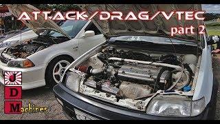 VTEC Attack - Лузеры или Победители! part 2 #JDMachines