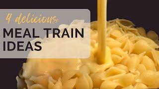 MEAL TRAIN IDEAS | meals to give to new moms, someone recovering, grieving families