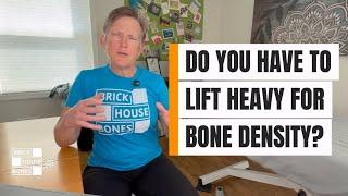 Do We Need to Lift HEAVY for Bone Density?