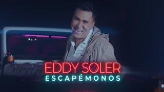 Escapémonos  | Eddy Soler  | Video Oficial | Pa Beber Con Soler