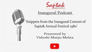 Saptak Archives Inaugural Podcast