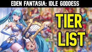 Eden Fantasia: Idle Goddess - Tier List