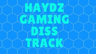 Haydz gaming DISS TRACK ft. ONLINE STORM