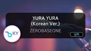 YURA YURA (Korean Ver.) - ZEROBASEONE (KY.71836) / KY KARAOKE