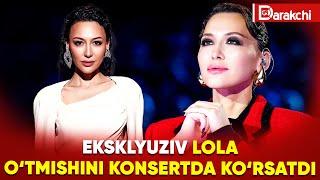 EKSKLYUZIV LOLA O’TMISHINI KONSERTDA KO’RSATDI