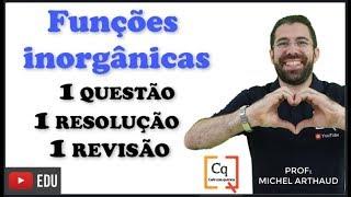 REVISÃO ENEM | FUNÇÕES INORGÂNICAS | VÍDEO 3