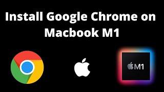 Install Google chrome on Macbook M1