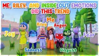 ME, RILEY And INSIDE OUT EMOTIONS Did This Trend!!  -Roblox trend 2024 | Aati Plays 