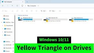 Yellow Triangle on Drives in Windows 10/11 | Remove Warning Triangle on Windows Drives Easily