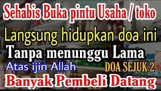 setelah usaha di buka langsung putar doa ini-pembeli berdatangan dari segala arah | doa sejuk 2