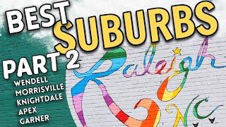 BEST Suburbs near Raleigh NC (PART 2)