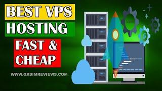 Best Cheap VPS Hosting - Which VPS Hosting Is Best For Your Website?