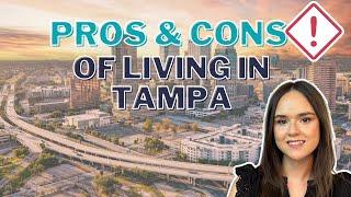 Pros And Cons of Tampa, Florida | Everything you must know before moving here