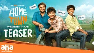 Home Town - Teaser | Aha Original Series | Rajeev Kanakala, Jhansi | Premieres 4th Apr | ahavideoIN