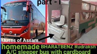 part 1 homemade BHARATBENZ Rudraksh A C sleeper bus with cardboard (Buses of Assam) #cardboard