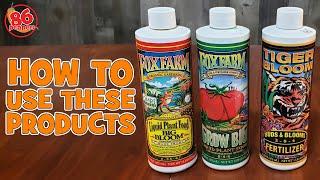 How to use Fox Farm Grow Big, Big Bloom, & Tiger Bloom