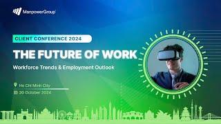 ManpowerGroup Vietnam - Client Conference 2024