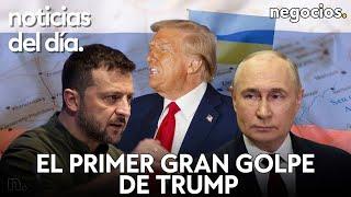 NOTICIAS DEL DÍA: el primer gran golpe de Trump, Putin advierte a EEUU y Zelensky alerta a Europa