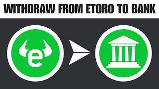 How to Withdraw Money From eToro to Bank Account