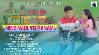 NIND NHI ATI SANAM NEW SANTHALI VIDEO 2021 JUGLE & SARITA !! SINGER RAVI