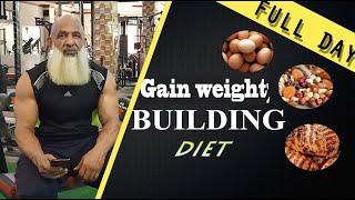 Gain Weight Build Muscle Diet FULL DAY -  BY  | ustad abdul waheed |